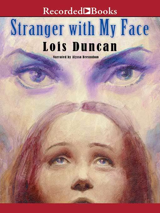 Title details for Stranger with My Face by Lois Duncan - Available